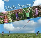 Shelley Rotner - Hello Spring!