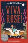 Susan Krawitz - Viva, Rose!