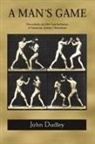 John Dudley - A Man's Game