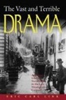 Eric Carl Link - The Vast and Terrible Drama