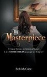 Bob McCabe - The Masterpiece