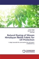 Manish Gahlot, Manisha Gahlot, Deept Pargai, Deepti Pargai, Anita Rani - Natural Dyeing of Woven Himalayan Nettle Fabric for UV Protection