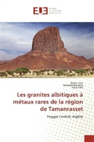 Assia Azizi, Nabil Gaci, Nabila Gaci, Mokran Kesraoui, Mokrane Kesraoui - Les granites albitiques à métaux rares de la région de Tamanrasset