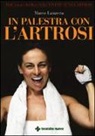 Marco Lanzetta - In palestra con l'artrosi