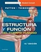 Kevin T. Patton, Gary Arthur Thibodeau - Estructura y función del cuerpo humano ; StudentConsult