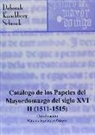 Deborah Kirschberg Schenck - Catálogo de los papeles del mayordomazgo del siglo XVI, 1511-1515