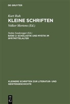 Kurt Ruh, Volke Mertens, Volker Mertens - Kurt Ruh: Kleine Schriften - Band 2: Scholastik und Mystik im Spätmittelalter