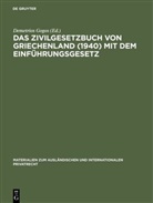 Demetrio Gogos, Demetrios Gogos - Das Zivilgesetzbuch von Griechenland (1940) mit dem Einführungsgesetz