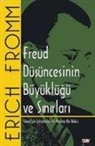 Erich Fromm - Freud Düsüncesinin Büyüklügü ve Sinirlari