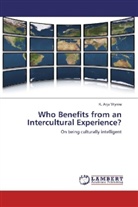 K Anja Wynne, K. Anja Wynne - Who Benefits from an Intercultural Experience?