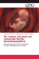 Verónica Furmento, Verónica A Furmento, Verónica A. Furmento, V Juliet Marino, V Julieta Marino, V. Julieta Marino... - Un nuevo rol para un conocido factor hematopoyético