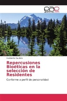 Humberto Bautista - Repercusiones Bioéticas en la selección de Residentes