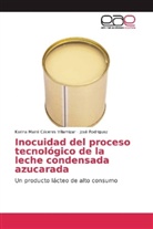 Karina Mair Cáceres Villamizar, Karina Mairé Cáceres Villamizar, José Rodriguez - Inocuidad del proceso tecnológico de la leche condensada azucarada