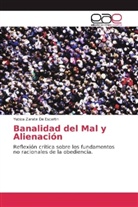 Yubiza Zarate De Escartin - Banalidad del Mal y Alienación