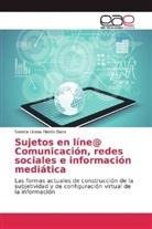Sandra Liliana Pinzón Daza - Sujetos en líne@ Comunicación, redes sociales e información mediática