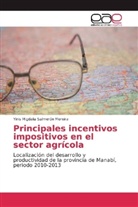 Yinis Migdalia Salmerón Moreira - Principales incentivos impositivos en el sector agrícola