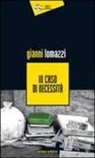Gianni Lomazzi - In caso di necessità