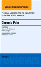James P. Robinson, James P. (Center for Pain Relief at UWMC-Roosevelt) Robinson, Robinson James P. - Chronic Pain, An Issue of Physical Medicine and Rehabilitation Clinics of North America