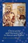 Gawdat Gabra, Hany Takla, Hany N Takla, Gawdat Gabra, Hany N. Takla - Christianity and Monasticism in Aswan and Nubia