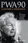 Piers Coleman Gabi Kotli Premi Chandra, Premi Chandra, Chandra Premi, Piers Coleman, Coleman Piers, Daniel L Stein... - Pwa90: A Lifetime Of Emergence