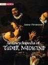 Jane Penrose, Jane Penrose - Literacy World Non-Fiction Stages 1/2 Encyclopedia of Tudor Medicine