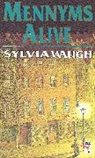 Sylvia Waugh, Waugh Sylvia - Mennyms Alive