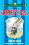 Rob Childs, Childs Rob, Kate Sheppard, Sheppard Kate - Keeper's Ball