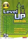 Keith Pledger - Level Up Maths: Teacher Planning and Assessment Pack (Level 6-8)