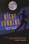 Pete Danko, Kelsey Eiland, Bonnie Ford, Steve Kettmann, Anne Milligan, Emily Mitchell... - Night Running
