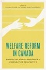 Daniel B land, Daniel Beland, Daniel Daigneault Beland, Pierre-Marc Daigneault, B&amp;, Daniel B&amp;65533;land... - Welfare Reform in Canada