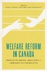 Daniel B land, Daniel Beland, Daniel Daigneault Beland, Daniel B?land, Daniel Beland, Pierre-Marc Daigneault - Welfare Reform in Canada