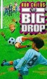 Rob Childs, Childs Rob - The Big Drop