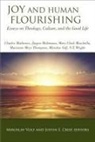 Miroslav Volf, Justin E Crisp, Justin E. Crisp, Miroslav Volf, Mr. Miroslav Volf - Joy and Human Flourishing