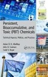 Adam D. K. Abelkop, Abelkop Adam D. K., John D. Graham, Todd V. Royer, Royer Todd V. - Persistent, Bioaccumulative, and Toxic (PBT) Chemicals