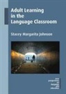 Stacey Margarita Johnson, Johnson Stacey Margarita - Adult Learning in the Language Classroom