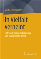 Wolf J Schünemann, Wolf J. Schünemann - In Vielfalt verneint