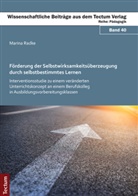 Marina Radke - Förderung der Selbstwirksamkeitsüberzeugung durch selbstbestimmtes Lernen