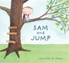 Jennifer K Mann, Jennifer K. Mann, Jennifer K. Mann - Sam and Jump