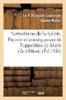 Francois-xavier de s, Francois-Xavier de Sainte, François-Xavier de Sainte-Marie, Francois-Xavier de Sainte - Notre dame de la salette, ou