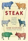 Mark Schatzker - Steak