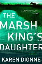 Karen Dionne, Karen Kionne - The Marsh King's Daughter