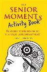 Geoff Tibballs, Tibballs Geoff - The Senior Moments Activity Book