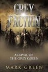 Mark Green - Grey Faction
