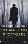 Gianni Simoni - Un mattino d'ottobre. Un caso di Petri e Miceli