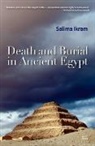 Salima Ikram - Death and Burial in Ancient Egypt