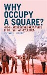 Ilan Zvi Baron, Baron Ilan Zvi, Jeroen Gunning, Gunning Jeroen - Why Occupy a Square?