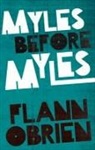 Flann O'Brien - Myles Before Myles