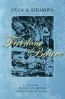 Olga Sedakova - Freedom to Believe