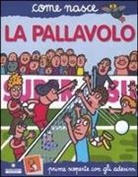 Agostino Traini - La pallavolo. Con adesivi