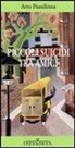 Arto Paasilinna - Piccoli suicidi tra amici